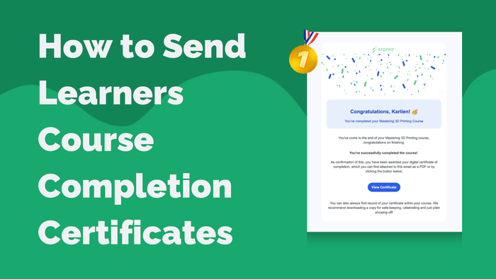 Featured image for post How to Send Learners Course Completion Certificates